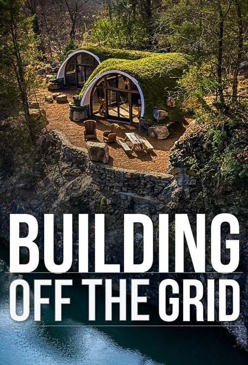 Serie Building Off the Grid