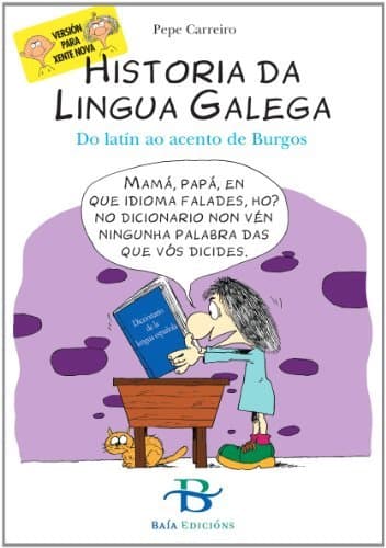 Libro Historia da lingua galega: Do latín ao acento de Burgos