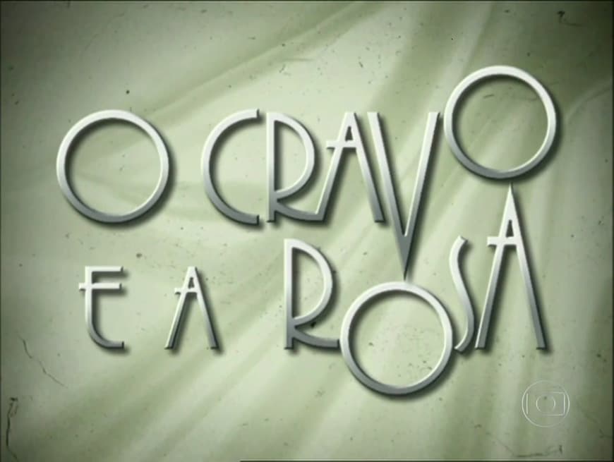 Serie O Cravo e a Rosa