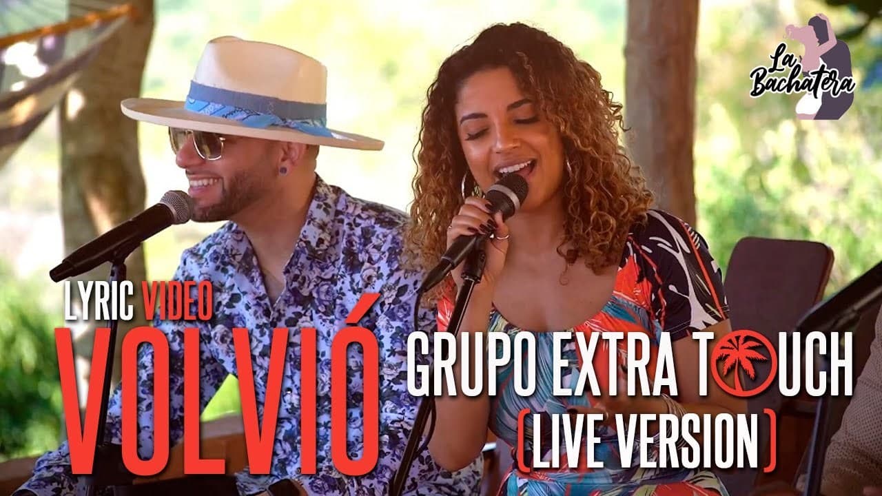 Music Live version - Volviò [Grupo Extra Touch] 