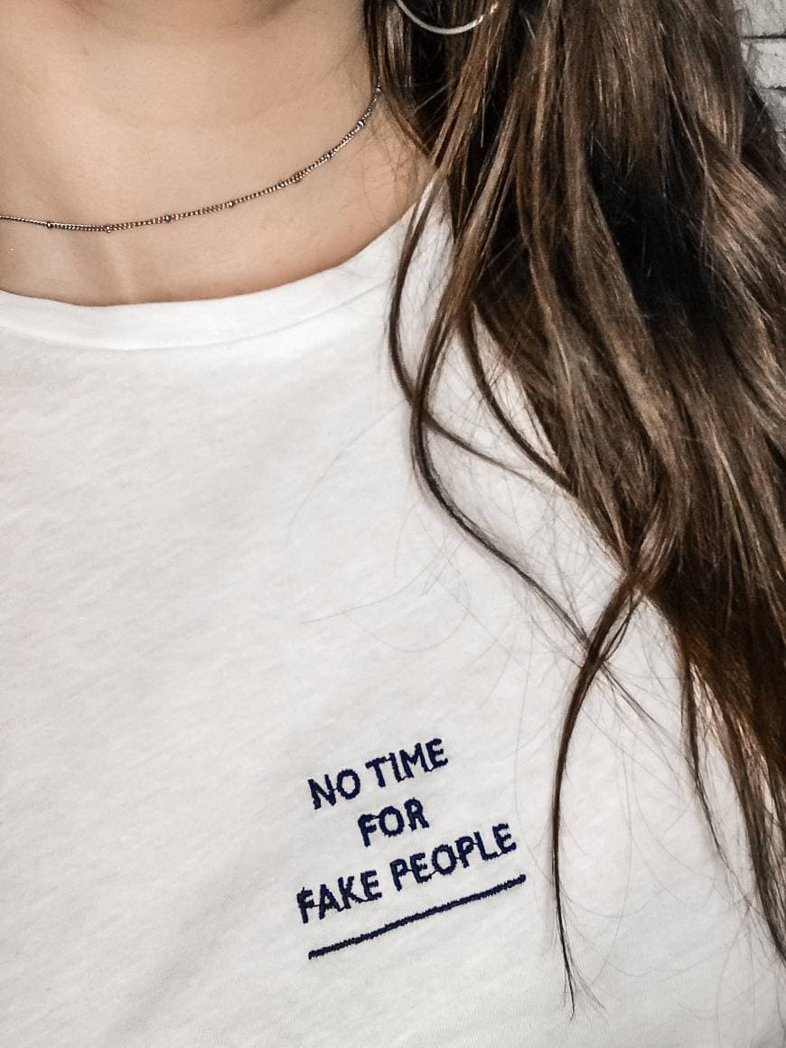 Fashion T-shirt "No time for fake people"