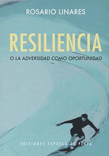 Book Resiliencia o la adversidad como oportunidad