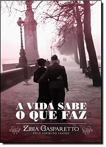 Libro A vida sabe o que faz