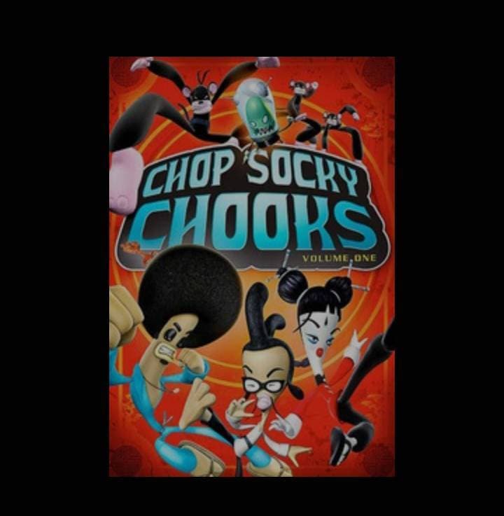 Serie Chop Socky Chooks