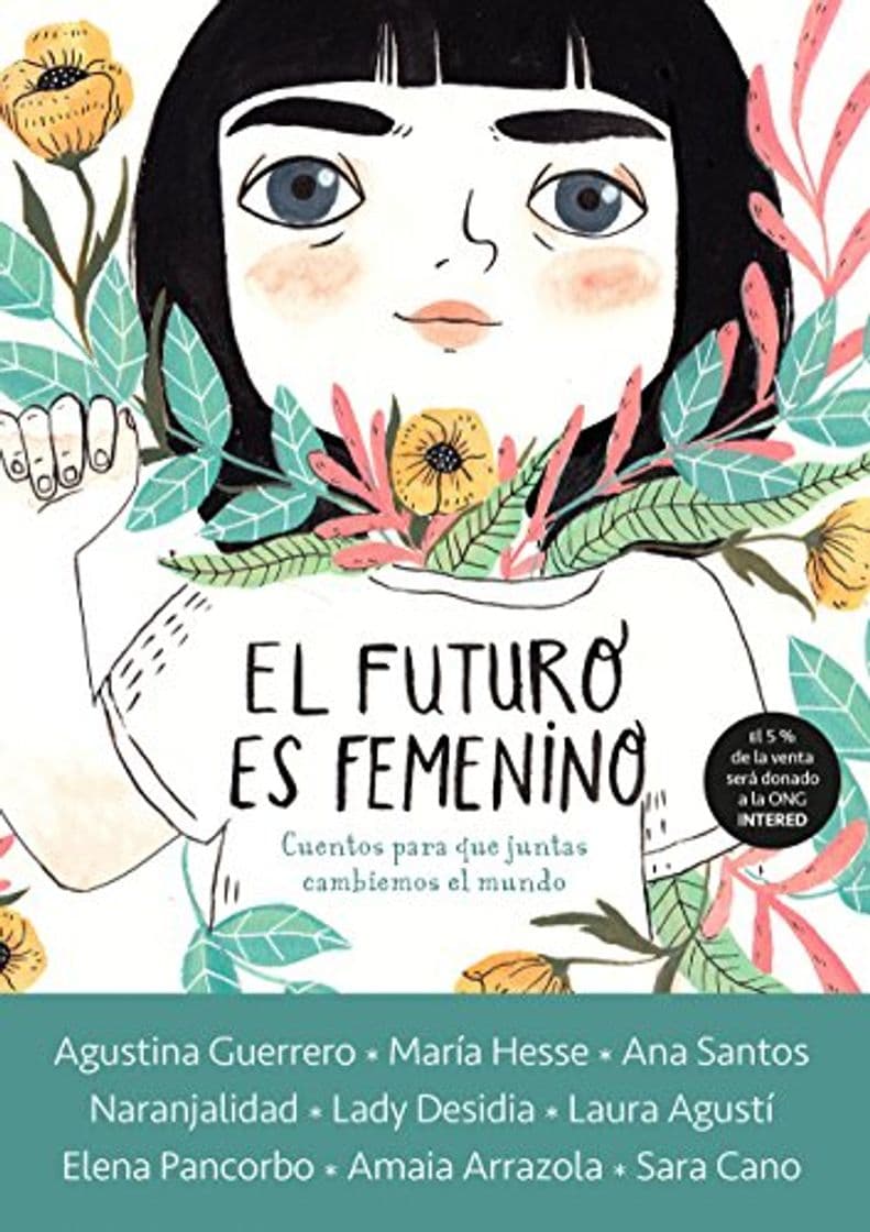 Libro El futuro es femenino: Cuentos para que juntas cambiemos el mundo