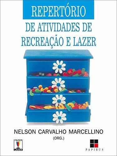 Libro Repertório de atividades de recreação e lazer: para hotéis, acampamentos, prefeituras, clubes