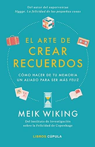 Book El arte de crear recuerdos: Cómo hacer de tu memoria un aliado