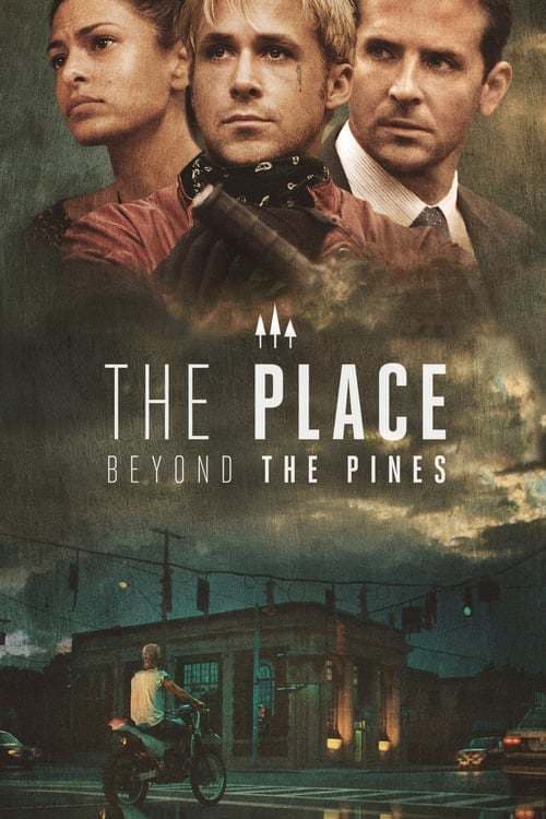 Película The Place Beyond the Pines