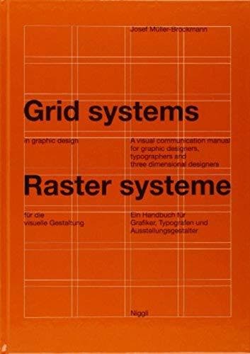 Book Grid Systems in Graphic Design: A Visual Communication Manual for Graphic Designers,