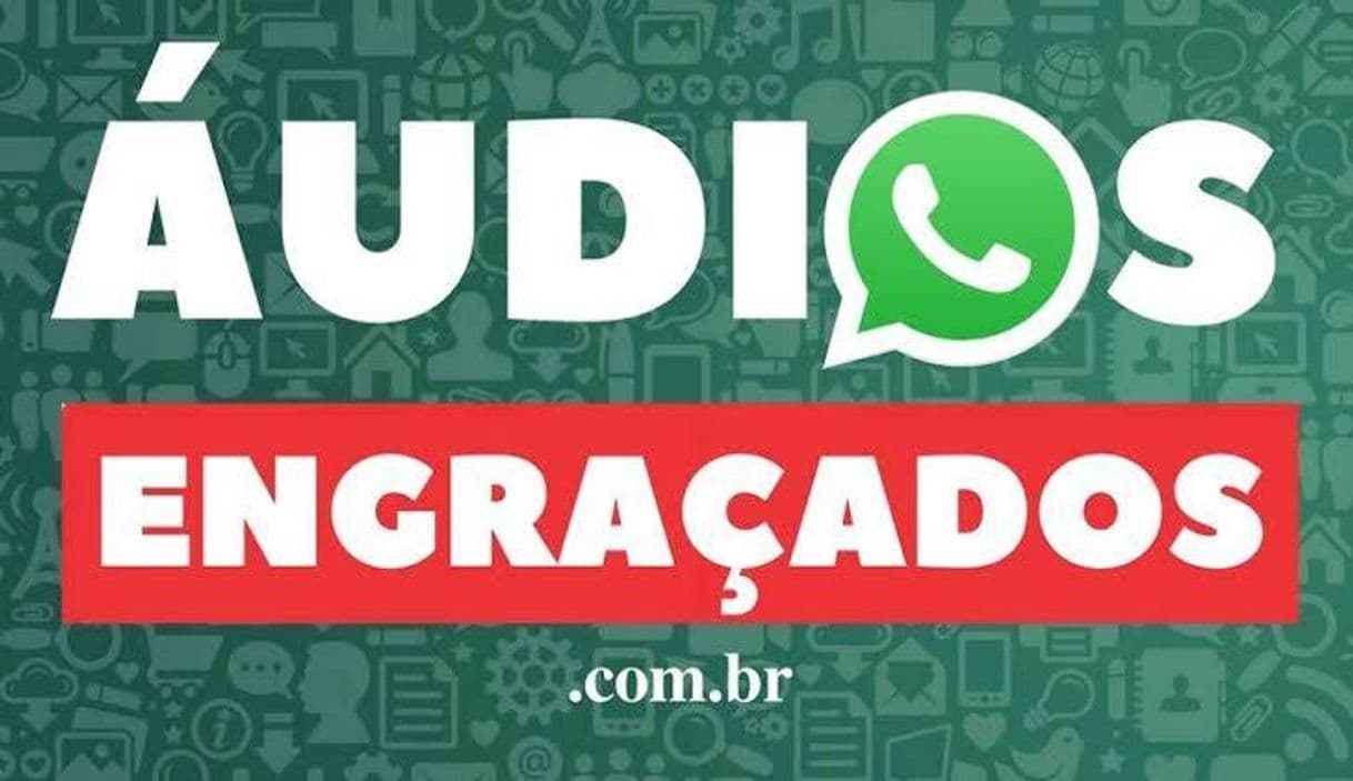 Moda Os áudios mais engraçados do whatsapp