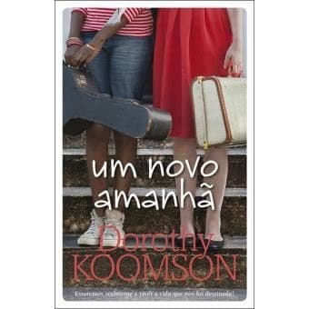 Book Um Novo Amanhã- Dorothy Koomson 