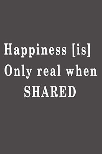 Libro Happiness is only real when shared.: Lined notebook - 115 Pages -