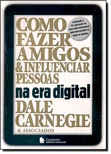 Libro Como Fazer Amigos E Influenciar Pessoas Na Era Digital