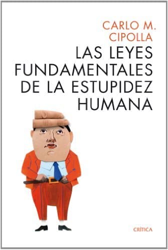 Libro Las leyes fundamentales de la estupidez humana