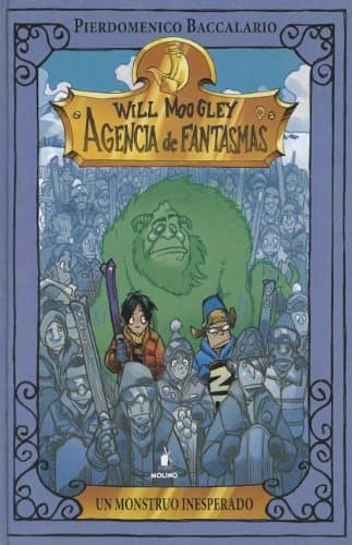 Book Will moogley 5: un monstruo inesperado: Un monstruo inesperado