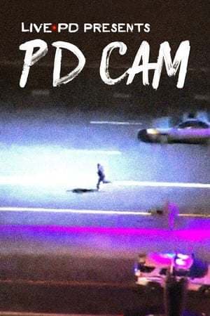 Serie Live PD Presents: PD Cam