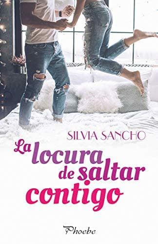 Libro La locura de saltar contigo