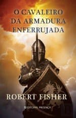 Libro O Cavaleiro da Armadura Enferrujada