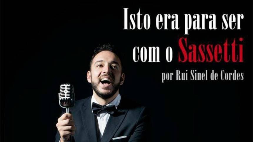 Fashion Isto era para ser com o Sassetti - Rui Sinel de Cordes