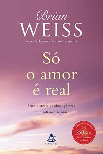 Libro Só o Amor É Real