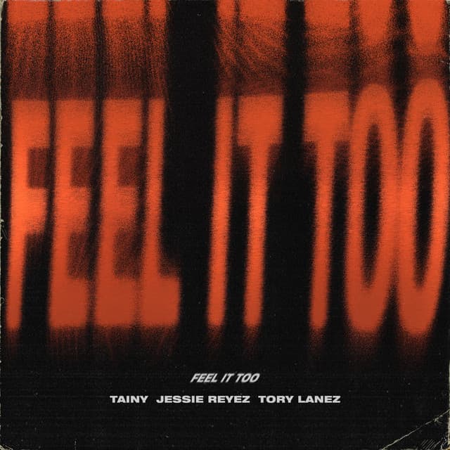 Music Feel It Too (with Jessie Reyez & Tory Lanez)