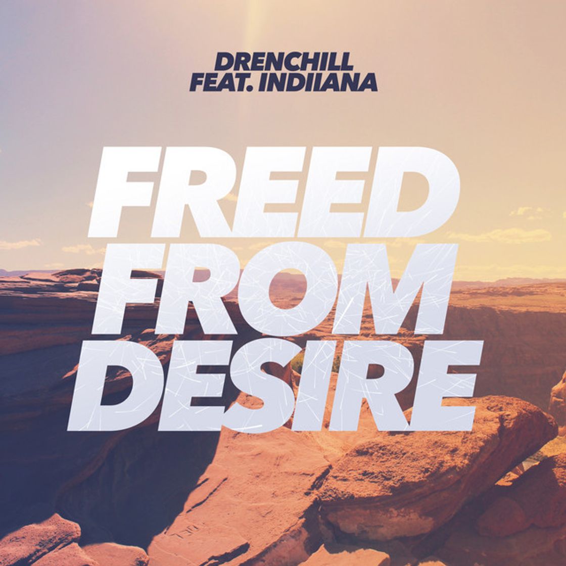 Canción Freed from Desire (feat. Indiiana)