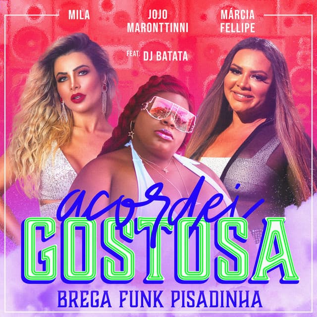 Music Acordei Gostosa (Brega Funk Pisadinha)