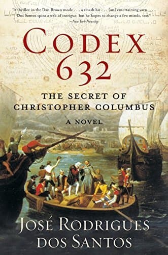 Book Codex 632: The Secret of Christopher Columbus: A Novel by José Rodrigues