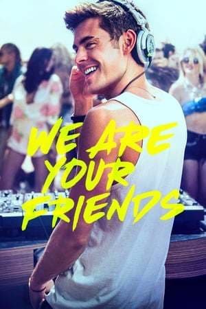 Movie We Are Your Friends