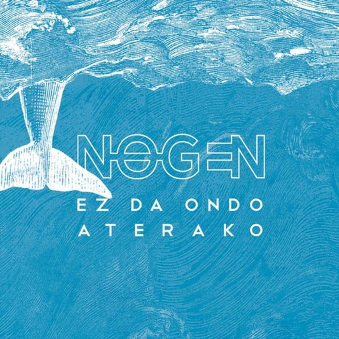 Canción Ez da Ondo Aterako