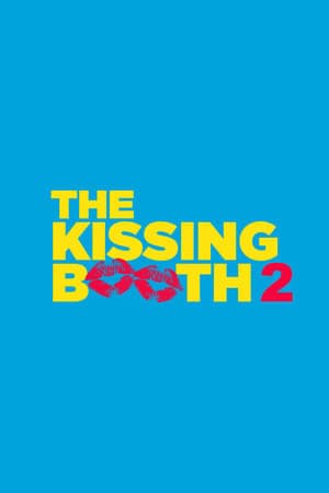 Película The Kissing Booth 2