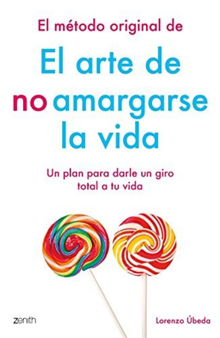 Book El método original de El arte de no amargarse la vida: Un