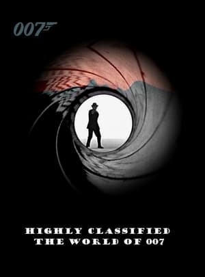 Película Highly Classified: The World of 007