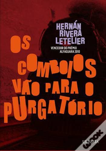 Libro Os comboios vão para o purgatório de Hernán Rivera Letelier