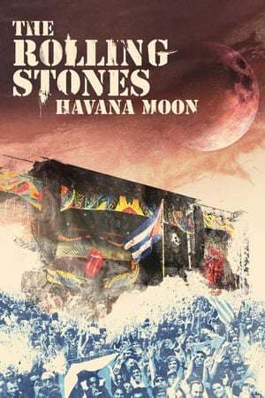 Movie The Rolling Stones: Havana Moon