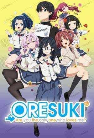 Serie ORESUKI Are you the only one who loves me?