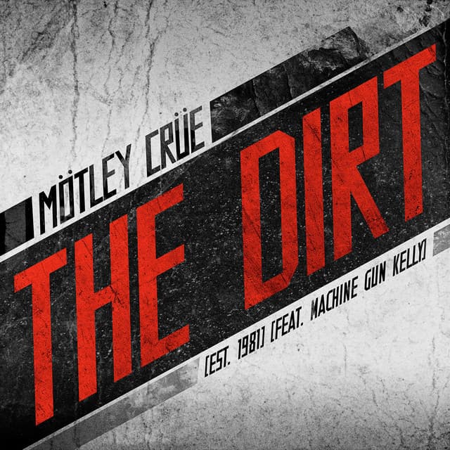 Music The Dirt (Est. 1981) [feat. Machine Gun Kelly]