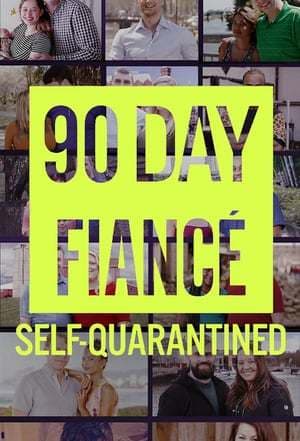 Serie 90 Day Fiancé: Self-Quarantined