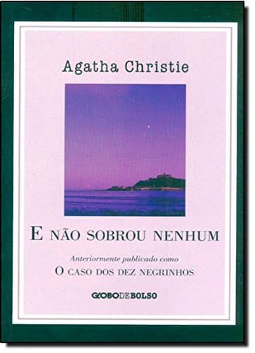 Book E não Sobrou Nenhum. O Caso dos Dez Negrinhos