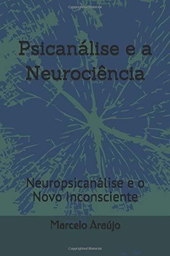 Book Psicanálise e a Neurociência