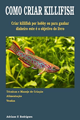 Place Como Criar Killifish: Aprenda a técnica da criação e ganhe dinheiro com