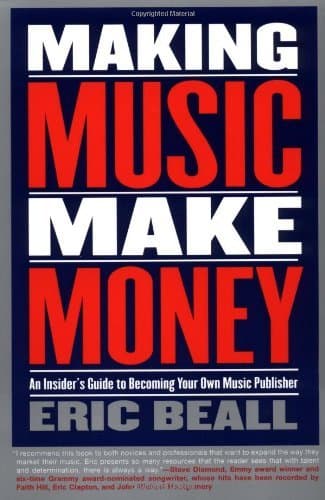 Book Making Music Make Money: An Insider's Guide to Becoming Your Own Music