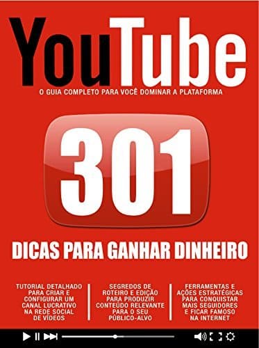 Libro Guia 301 Dicas para Ganhar Dinheiro no YouTube