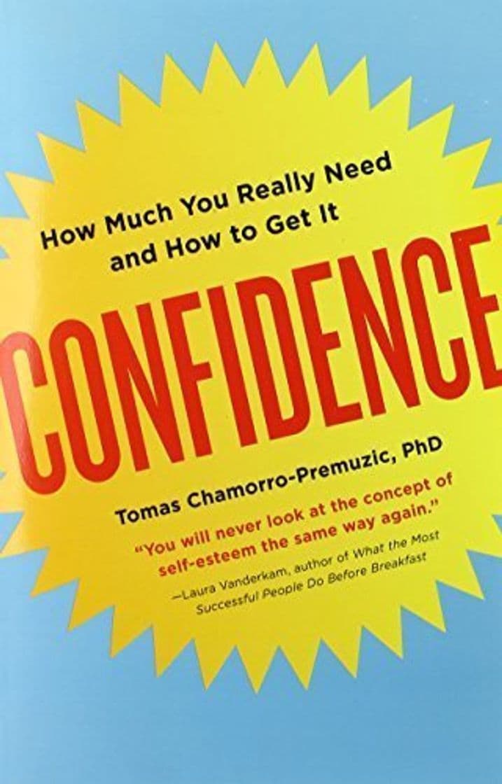 Book Confidence: How Much You Really Need and How to Get It by