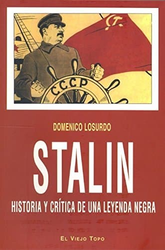 Book Stalin: Historia y crítica de una leyenda negra