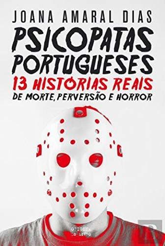 Book Psicopatas Portugueses - 13 Histórias Reais de Morte