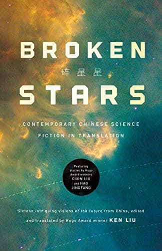 Libro Broken Stars: Contemporary Chinese Science Fiction in Translation