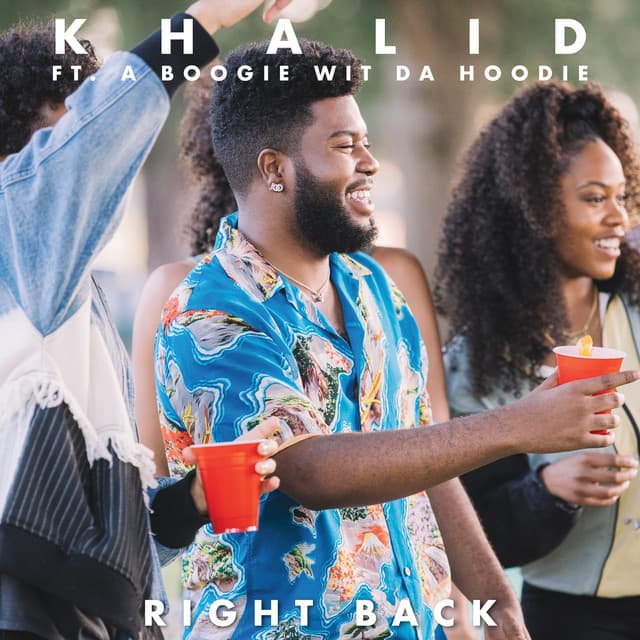 Canción Right Back (feat. A Boogie Wit Da Hoodie)