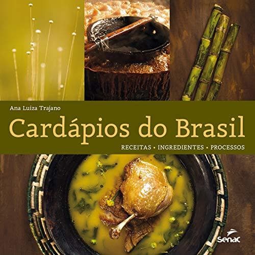 Book Cardápios do Brasil: receitas, ingredientes, processos