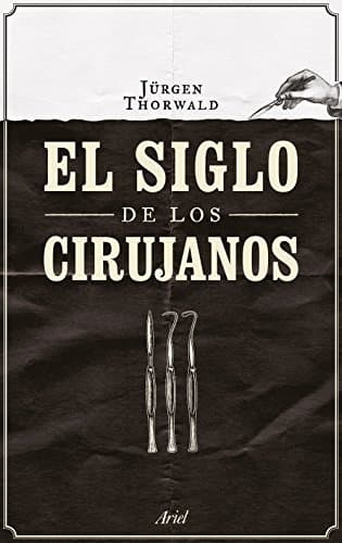 Book El siglo de los cirujanos